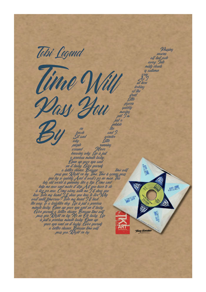 Time Will Pass You By!! A3 Print